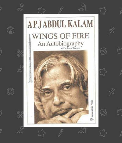 Wings of Fire by A.P.J. Abdul Kalam – A Must-Read Autobiography That Will Inspire Every Indian