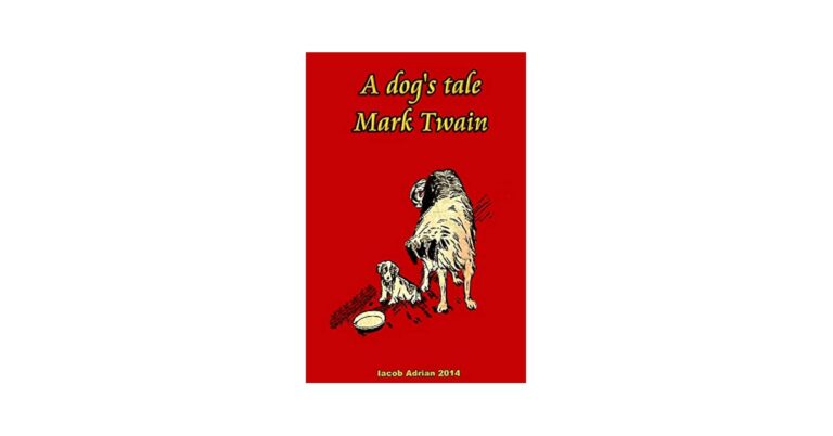 A Dog’s Tale by Mark Twain – A Heartbreaking Classic About Loyalty, Innocence, and Humanity
