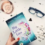 Big Little Lies by Liane Moriarty