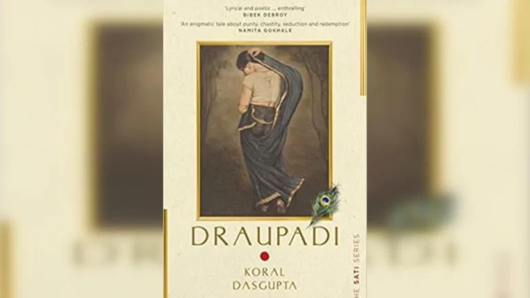 Draupadi by Koral Dasgupta – A Fierce, Feminist Retelling of a Mythical Queen